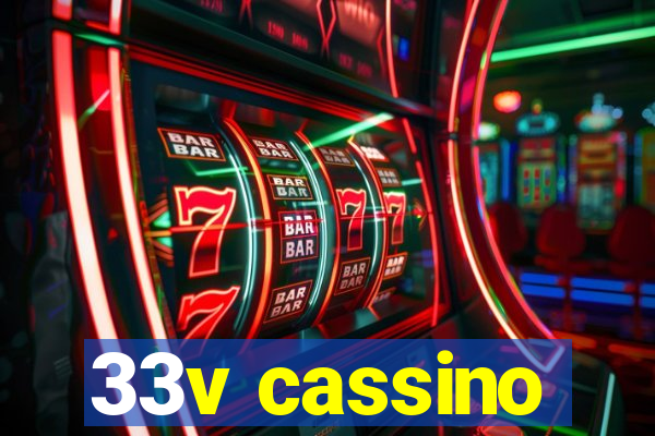 33v cassino